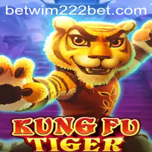 Unleashing the Power of 'KungFuTiger': An In-Depth Look into the Game with 'wim222bet'